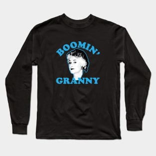 Boomin’ Granny Long Sleeve T-Shirt